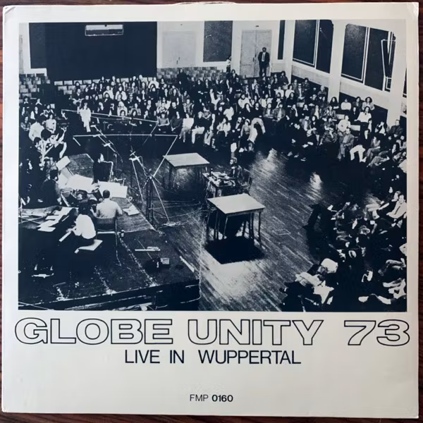 GLOBE UNITY 73 Live In Wuppertal (FMP - Germany 2nd press) (VG+/EX) LP
