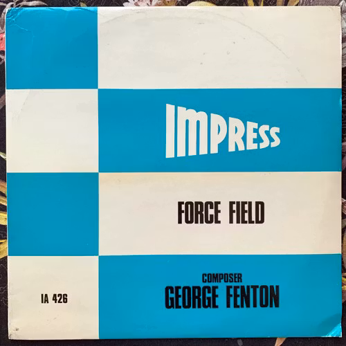 GEORGE FENTON Force Field (Impress - UK original) (VG/EX) LP