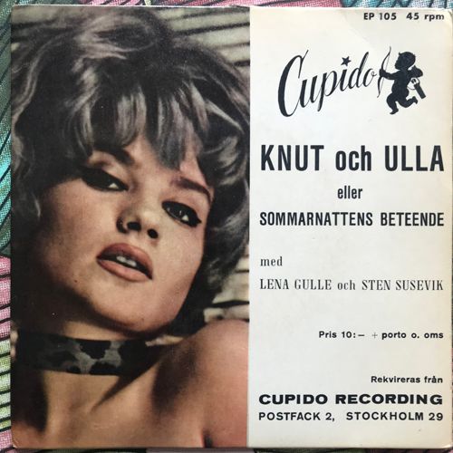 LENA GULLE OCH STEN SUSEVIK Knut Och Ulla Eller Sommarnattens Beteende (Cupido - Sweden original) (VG+/VG) 7"