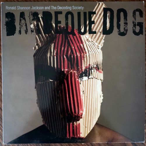 RONALD SHANNON JACKSON AND THE DECODING SOCIETY Barbeque Dog (Antilles - UK original) (VG+) LP