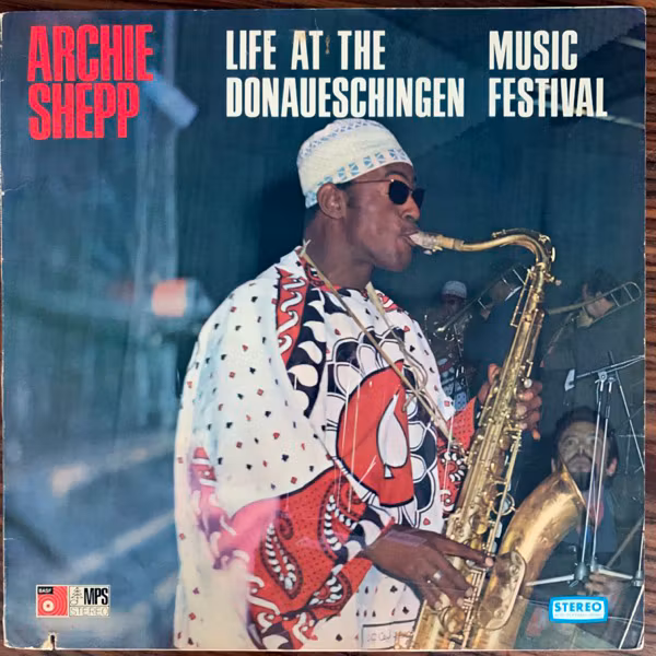 ARCHIE SHEPP Life At The Donaueschingen Music Festival (MPS - USA original) (VG) LP