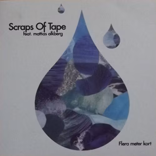 SCRAPS OF TAPE Flera Meter Kort (feat. Mattias Alkberg) (Tenderversion - Sweden original) (NM/EX) 7"