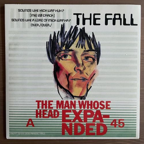 FALL, the The Man Whose Head Expanded (Earmark - Italy 2002 reissue) (EX/NM) 7"