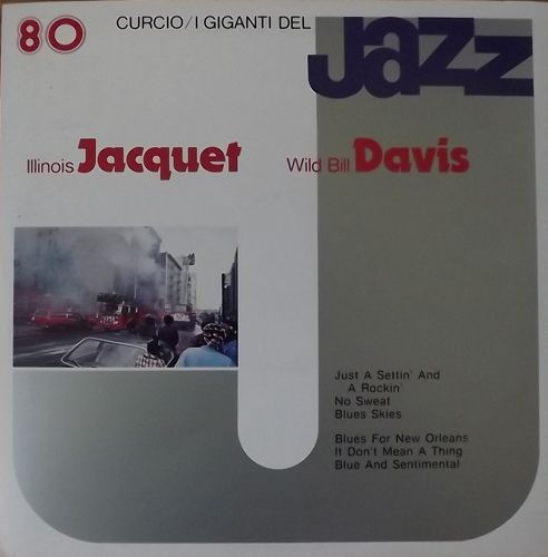 ILLINOIS JACQUET/WILB BILL DAVIS I Giganti Del Jazz Vol. 80 (Curcio - Italy original) (EX) LP