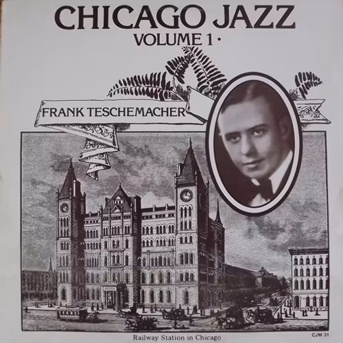 FRANK TESCHEMACHER Chicago Jazz Volume 1 (Classic Jazz Masters - Sweden original) (VG+/EX) LP