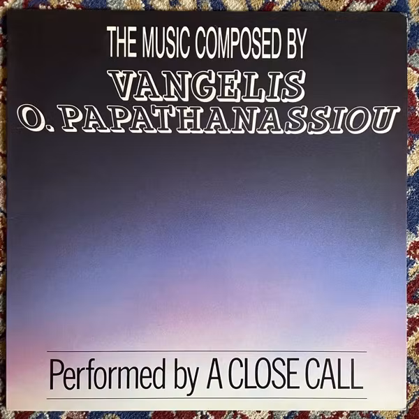A CLOSE CALL The Music Composed By Vangelis O. Papathanassiou (BR - Belgium original) (VG+) LP