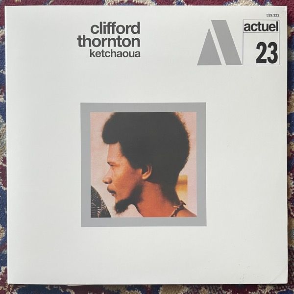 CLIFFORD THORNTON Ketchaoua (BYG - USA reissue) (EX) LP
