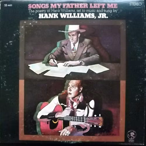 HANK WILLIAMS JR. Songs My Father Left Me (MGM - USA original) (VG/EX) LP