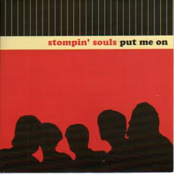 STOMPIN' SOULS Put Me On (Self released - Sweden original) (EX/NM) 7"