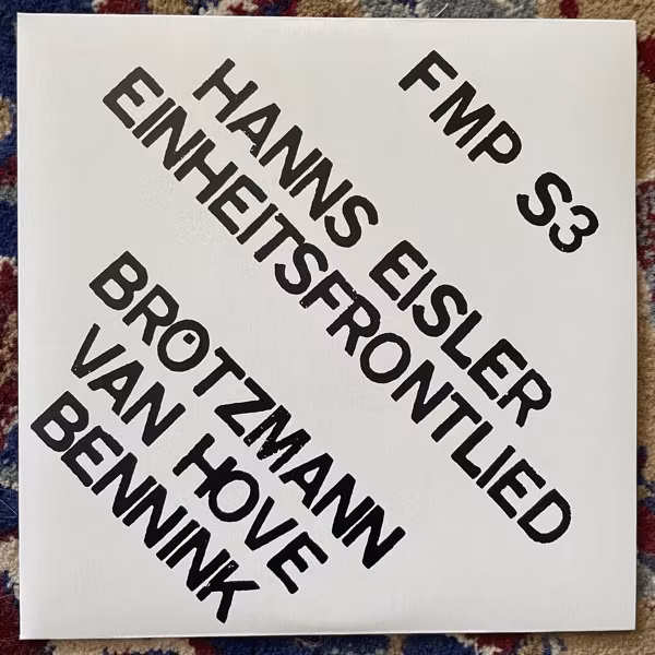 HANNS EISLER - BRÖTZMANN / VAN HOVE / BENNINK Einheitsfrontlied (Cien Fuegos - Austria reissue) (NM/EX) 7"