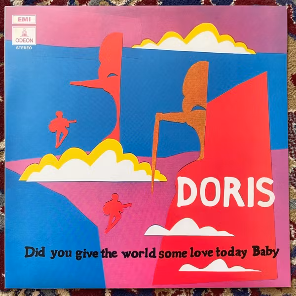 DORIS Did You Give The World Some Love Today, Baby (Blue vinyl) (EMI - Europe 2011 reissue) (EX) LP