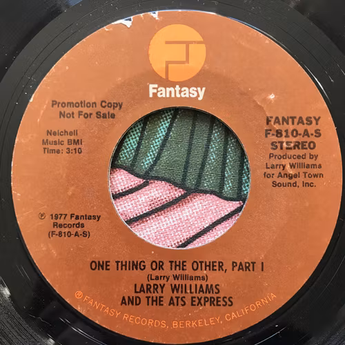 LARRY WILLIAMS AND THE ATS EXPRESS One Thing Or The Other, Part I (Promo) (Fantasy - USA original) (VG) 7"