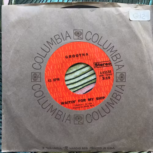 GROOTNA Waitin' For My Ship (Columbia - USA original) (VG+) 7"