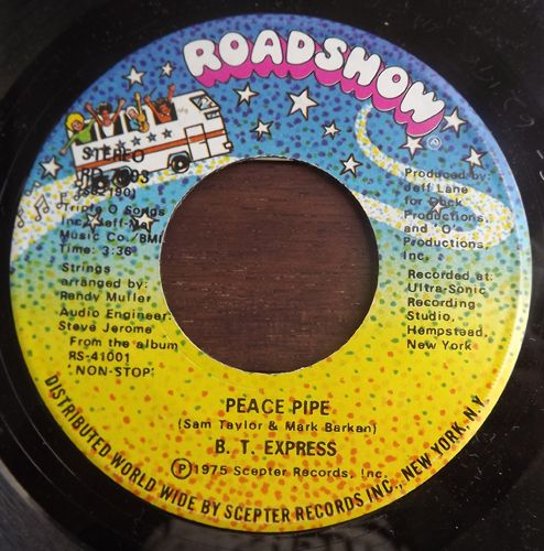 B.T. EXPRESS Peace Pipe (Roadshow - USA original) (EX) 7"