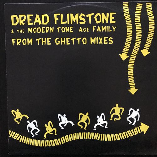 DREAD FLIMSTONE & THE MODERN TONE AGE FAMILY From The Ghetto Mixes (Scotti Bros. - Europe original) (VG+/EX) 7"