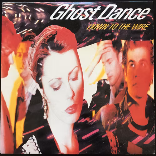 GHOST DANCE Down To The Wire (Chrysalis - UK original) (EX/VG+) 7"
