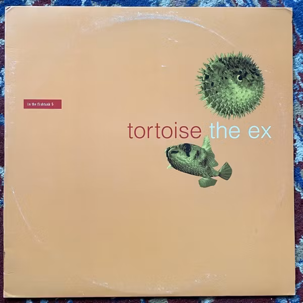 TORTOISE + THE EX In The Fishtank 5 (Konkurrent - Holland original) (VG/VG+) 12"