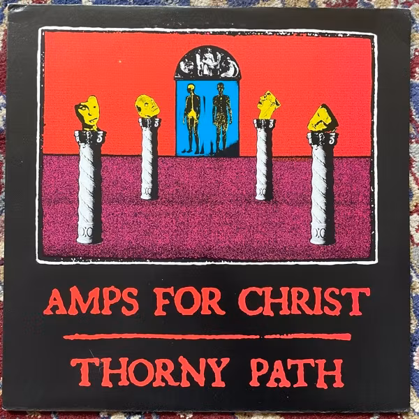 AMPS FOR CHRIST Thorny Path ( Vermiform - USA original) (VG+/EX) LP