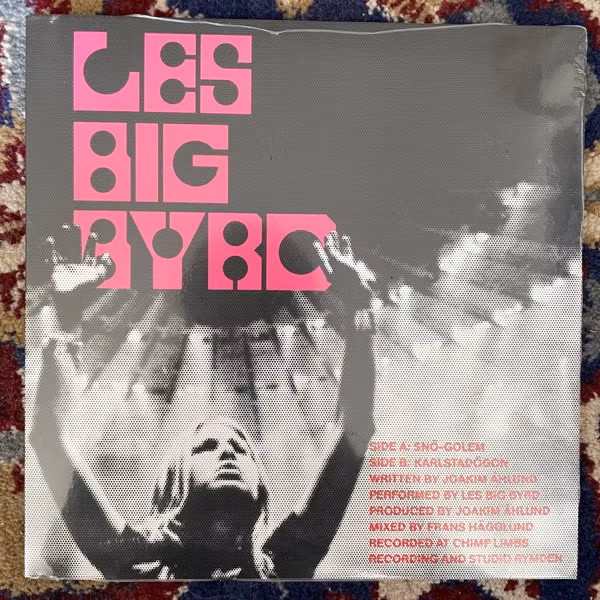 LES BIG BYRD Snö​-​Golem (Pink/black vinyl) (PNKSLM - Sweden original) (SS) 7"