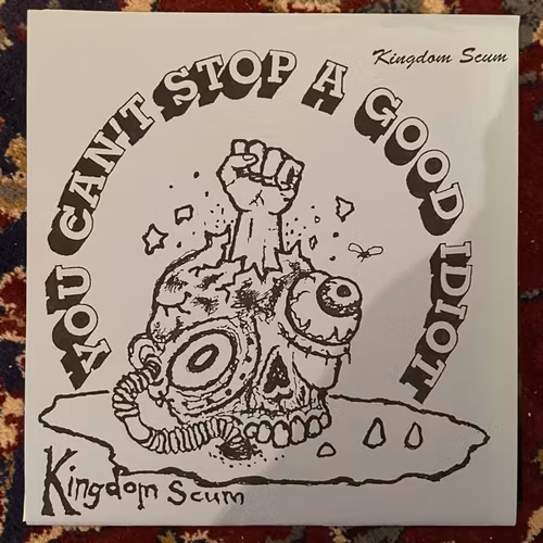 KINGDOM SCUM You Can't Stop A Good Idiot (Eerie Materials - USA original) (EX/VG+) 8" FLEXI