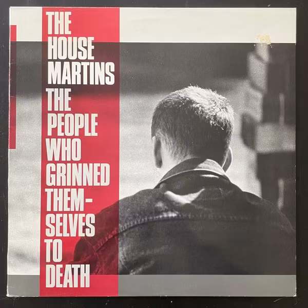HOUSEMARTINS, the The People Who Grinned Themselves To Death (Go! Discs - Scandinavia original) (VG) LP