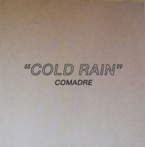 COMADRE Cold Rain (Vitriol - USA original) (EX) 7"