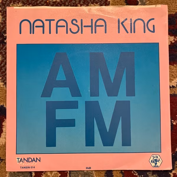 NATASHA KING AM-FM (Tandan - Sweden original) (VG+) 7"