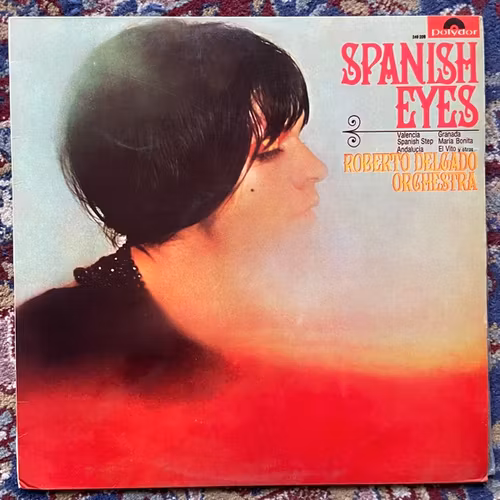ROBERTO DELGADO ORCHESTRA Spanish Eyes (Polydor - Spain original) (VG+/VG) LP