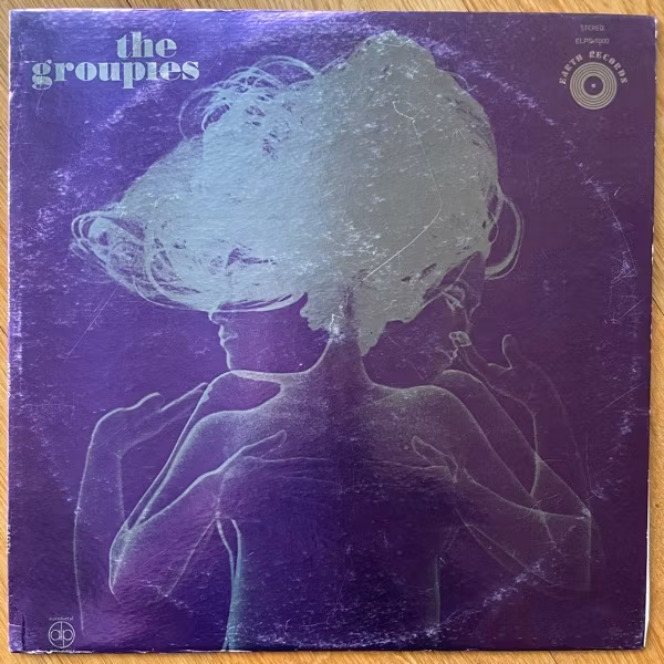 UNKNOWN ARTIST The Groupies (Earth - USA original) (VG/VG+) LP