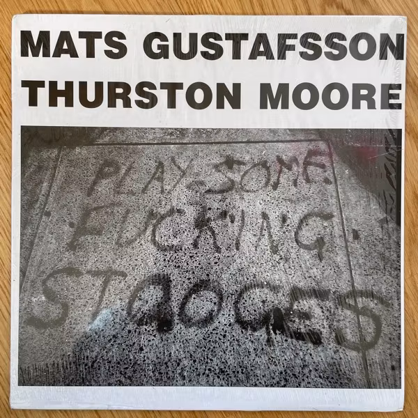 MATS GUSTAFSSON, THURSTON MOORE Play Some Fucking Stooges (Quasi Pop - Ukraine original) (EX/NM) LP