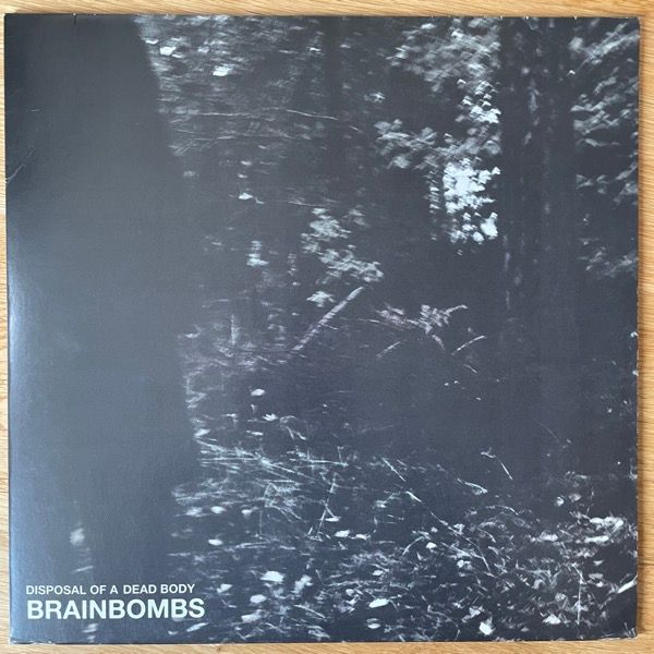 BRAINBOMBS Disposal Of A Dead Body (Skrammel - Sweden original) (VG+) 2LP