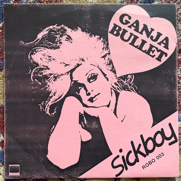 SICKBOY Ganja Bullet / Worst Trade Central (Audiobot - Belgium original) (EX) 7"