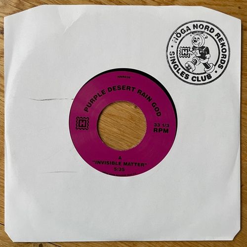 PURPLE DESERT RAIN GOD Invisible Matter / Bridge To Nowhere (Höga Nord - Sweden original) (EX) 7"