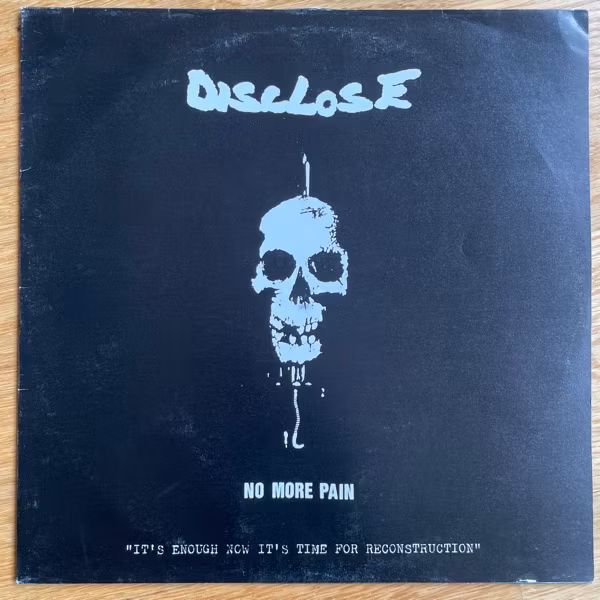 DISCLOSE No More Pain (Your Own Jailer - Sweden original) (VG/VG+) LP