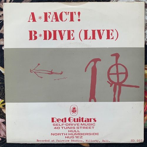 RED GUITARS Fact! (Self Drive - UK original) (VG) 7"