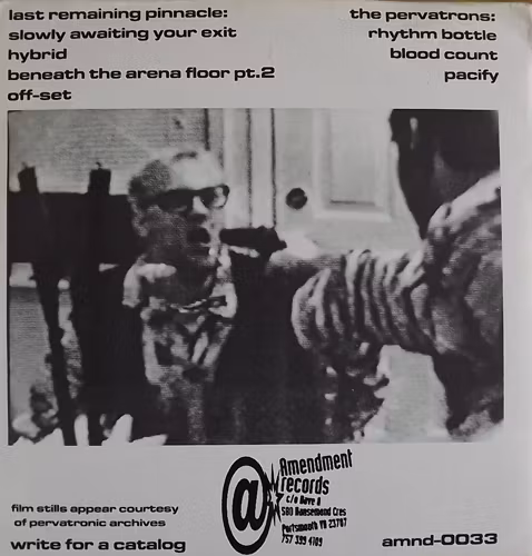 PERVATRONS, the / LAST REMAINING PINNACLE Split (Amendment - USA original) (EX) 7"