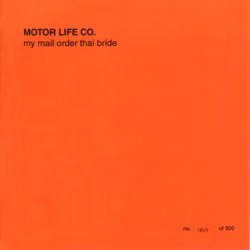 MOTOR LIFE CO My Mail Order Thai Bride (Pendejo - UK original) (EX) 7"