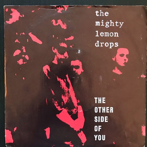 MIGHTY LEMON DROPS, the The Other Side Of You (Blue Guitar - UK original) (VG/VG+) 7"