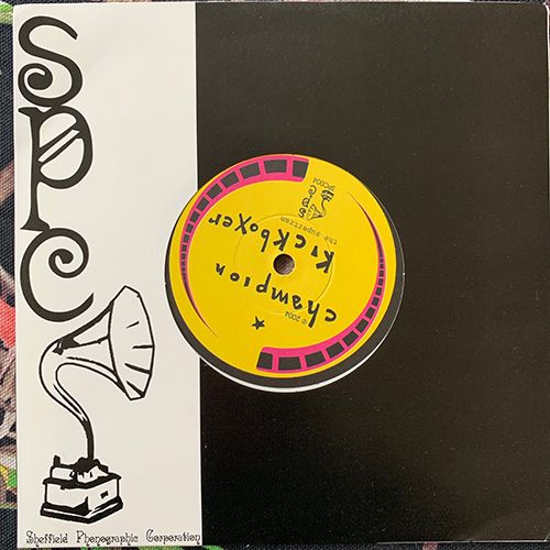 CHAMPION KICKBOXER Like Him + Her + Her + Me (White vinyl) (Thee Sheffield Phonographic Corporation - UK original) (EX) 7"