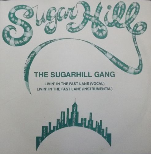 SUGARHILL GANG Livin' In The Fast Lane (Sound of Scandinavia - Sweden original) (VG+/EX) 7"