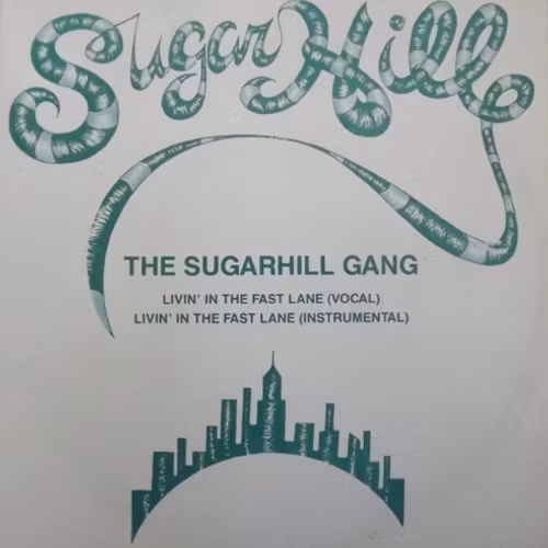 SUGARHILL GANG Livin' In The Fast Lane (Sound of Scandinavia - Sweden original) (VG+/EX) 7"