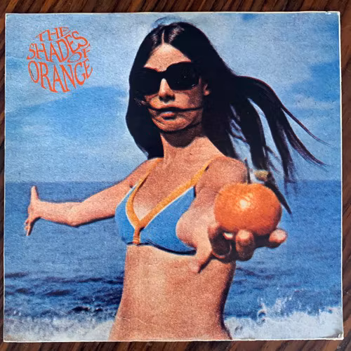SHADES OF ORANGE, the I Said Yes (Massproduktion - Sweden original) (VG+) 7"