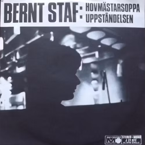 BERNT STAF Hovmästarsoppa (Metronome - Sweden original) (VG+) 7"