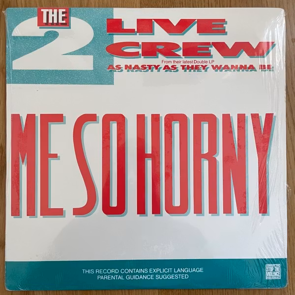 2 LIVE CREW, the Me So Horny (Lil' Joe - USA reissue) (EX/VG+) 12"