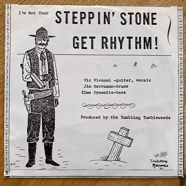 TUMBLING TUMBLEWEEDS, the I'm Not Your Steppin' Stone (Tombstone - USA original) (VG+/VG) 7"