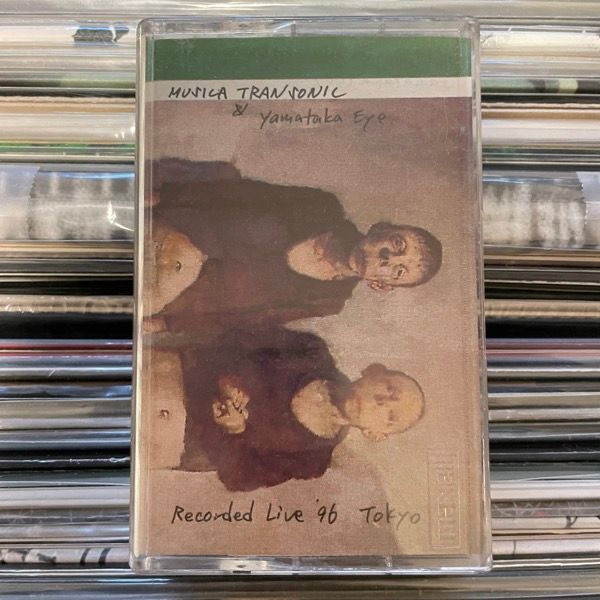 MUSICA TRANSONIC & YAMATAKA EYE Recorded Live '96 Tokyo (Signed) (La Musica - Japan original) (NM) TAPE