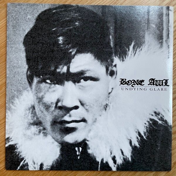 BONE AWL Undying Glare (Nuclear War Now! - USA original) (EX) 7"