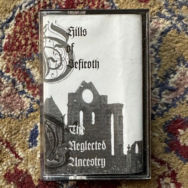 HILLS OF SEFIROTH The Neglected Ancestry (Wulfrune Worxxx - France original) (VG+) TAPE