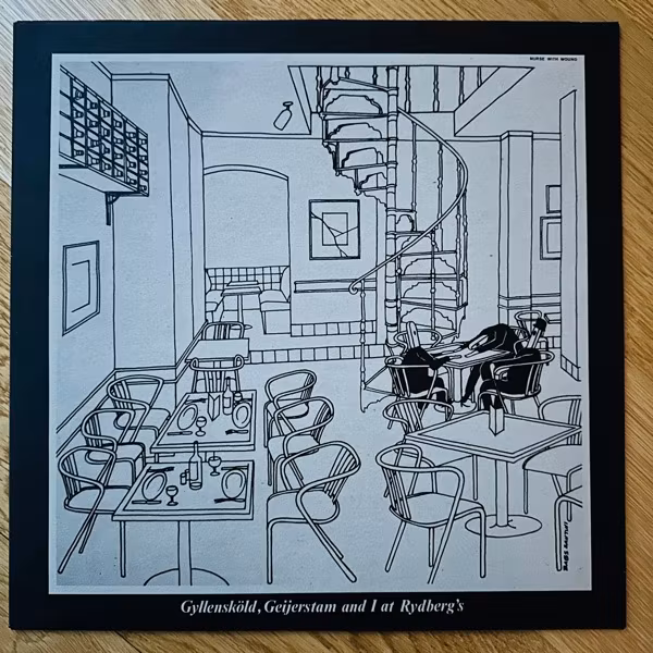 NURSE WITH WOUND Gyllensköld, Geijerstam And I At Rydberg's (L.A.Y.L.A.H. Antirecords - Belgium original) (EX) LP