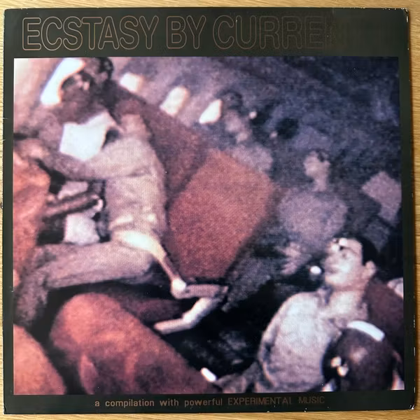 VARIOUS Ecstasy By Current II (Schizophonia - Germany original) (VG+/NM) LP
